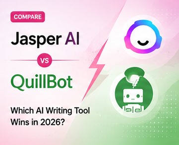 Jasper AI vs QuillBot: Which AI Writing Tool Wins in 2026?